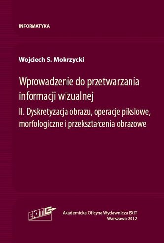 Wprowadzenie do przetwarzania informacji wizualnej Tom 2