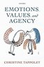 Emotions, Value, and Agency