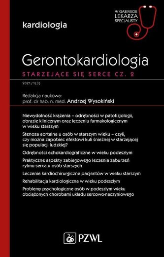Gerontokardiologia. Starzejące się serce Część 2
