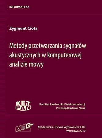 Metody przetwarzania sygnałów akustycznych w komputerowej analizie mowy