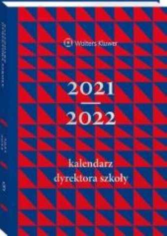Kalendarz Dyrektora Szkoły 2021/2022