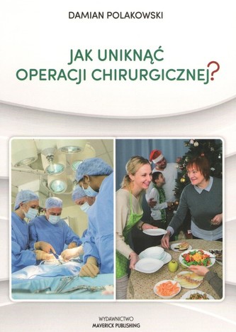 Jak uniknąć operacji chirurgicznej