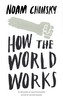 How the World Works