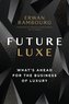 Future Luxe