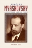 Nikolay Myaskovsky: A Composer and His Times