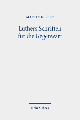 Luthers Schriften für die Gegenwart