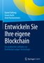 Entwickeln Sie Ihre eigene Blockchain