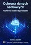 Ochrona danych osobowych. Perspektywa krajowa...