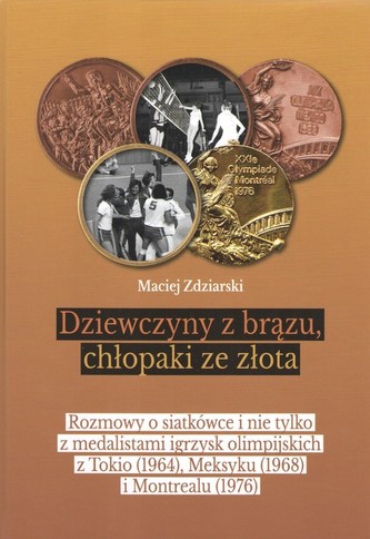 Dziewczyny z brązu, chłopaki ze złota