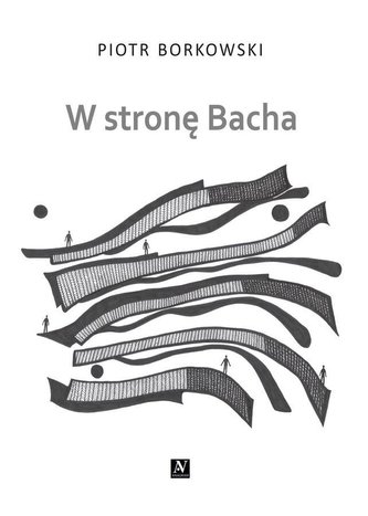 W stronę Bacha W stronę Bacha