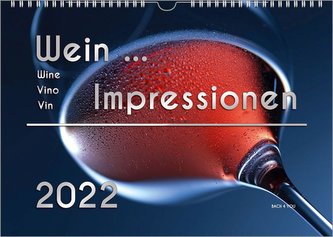 Der Weinkalender 2022, DIN A3 - ein Fotokalender