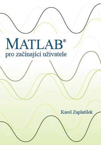 Matlab: pro začínající uživatele