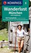 Wanderlust München und Umgebung