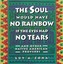 Soul Would Have No Rainbow If the Eyes Had No Tears and Other Native American PR