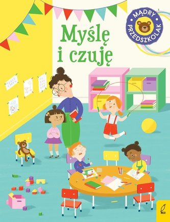 Mądry przedszkolak Myślę i czuję