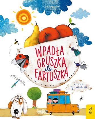 Wpadła gruszka do fartuszka i inne rymowanki tw.