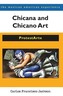 Chicana and Chicano Art: ProtestArte