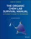 The Organic Chem Lab Survival Manual: A Student's Guide to Techniques