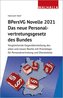BPersVG Novelle 2021: Das neue Personalvertretungsgesetz des Bundes