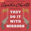 They Do It with Mirrors: A Miss Marple Mystery