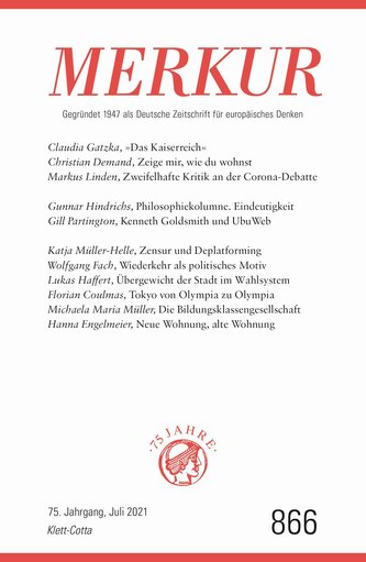 MERKUR Gegründet 1947 als Deutsche Zeitschrift für europäisches Denken - 2021-07
