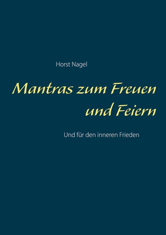 Mantras zum Freuen und Feiern