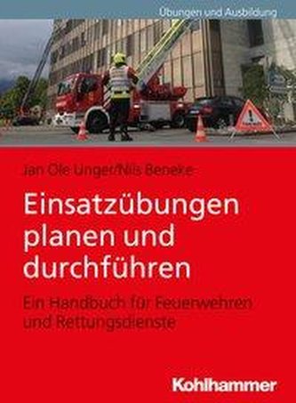 Einsatzübungen planen und durchführen