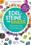 Edelsteine für Kinder