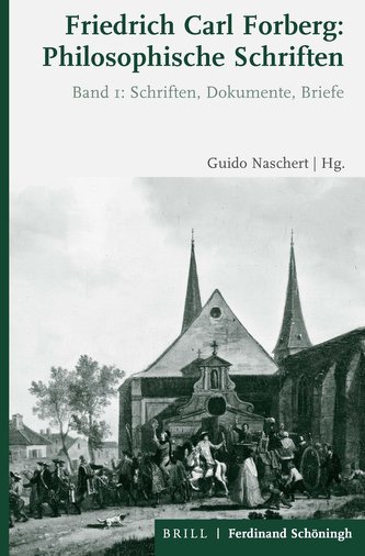Friedrich Carl Forberg: Philosophische Schriften Band 1 und 2