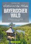 Historische Pfade Bayerischer Wald