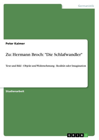 Zu: Hermann Broch: \"Die Schlafwandler\"
