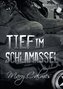 Tief im Schlamassel