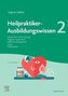 Heilpraktiker-Ausbildungswissen 2