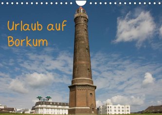 Urlaub auf Borkum (Wandkalender 2022 DIN A4 quer)