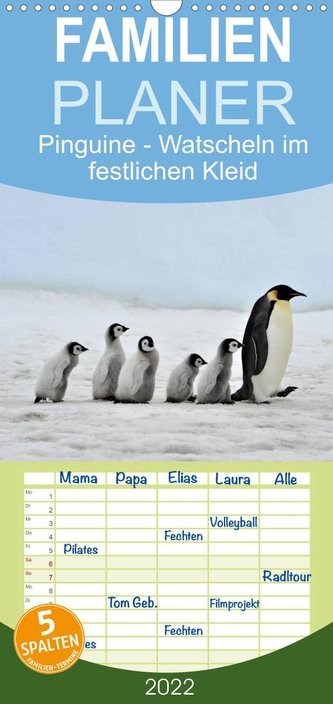 Pinguine - Watscheln im festlichen Kleid - Familienplaner hoch (Wandkalender 2022 , 21 cm x 45 cm, hoch)
