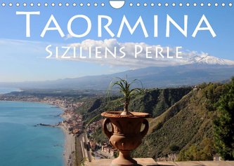 Taormina Siziliens Perle (Wandkalender 2022 DIN A4 quer)