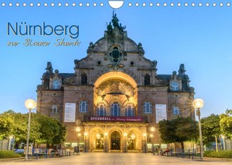 Nürnberg zur Blauen Stunde (Wandkalender 2022 DIN A4 quer)