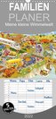 Meine kleine Wimmelwelt - Familienplaner hoch (Wandkalender 2022 , 21 cm x 45 cm, hoch)