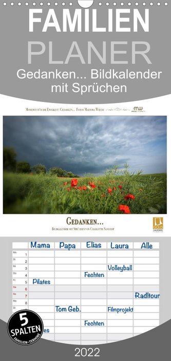 Gedanken... Bildkalender mit Sprüchen - Familienplaner hoch (Wandkalender 2022 , 21 cm x 45 cm, hoch)