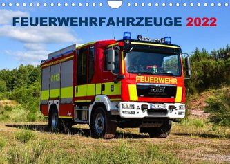 Feuerwehrfahrzeuge (Wandkalender 2022 DIN A4 quer)