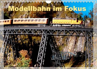 Modellbahn im Fokus (Wandkalender 2022 DIN A4 quer)