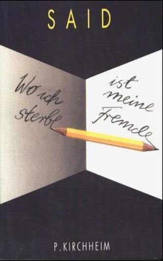 Wo ich sterbe ist meine Fremde