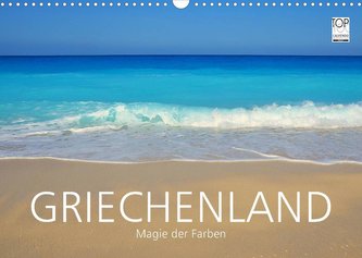 Griechenland -Magie der Farben (Wandkalender 2022 DIN A3 quer)