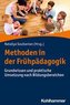 Methoden in der Frühpädagogik