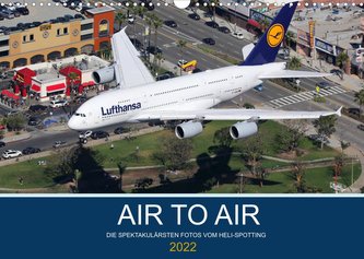 AIR TO AIR (Wandkalender 2022 DIN A3 quer)