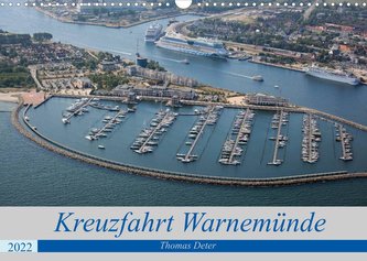 Kreuzfahrt Warnemünde (Wandkalender 2022 DIN A3 quer)