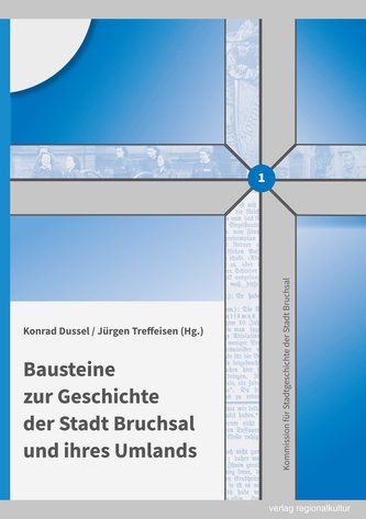 Bausteine zur Geschichte der Stadt Bruchsal und ihres Umlands