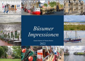 Büsumer Impressionen (Wandkalender 2022 DIN A4 quer)