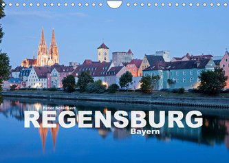 Regensburg - Bayern (Wandkalender 2022 DIN A4 quer)