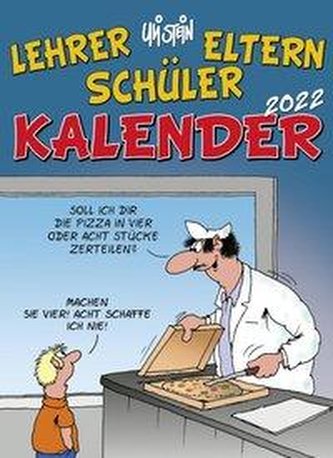Uli Stein - Lehrer Eltern Schüler Kalender 2022: Monatskalender für die Wand